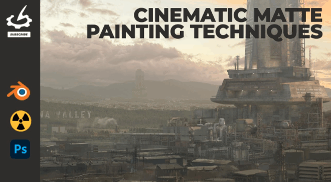 Cinematic Matte Painting Techniques